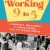 ALICE EMBREE | <i>BOOKS</i> | Ellen Cassedy's 'Working 9 to 5: A Women's Movement, a Labor Union, and the Iconic Movie'
